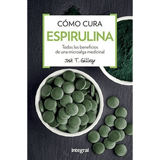 Como Cura La Espirulina