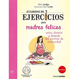 Cuaderno De Ejercicio Para Madres Felices