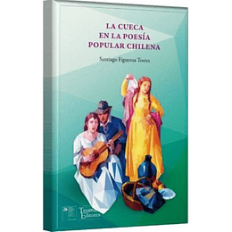Cueca En La Poesia Popular Chilena, La