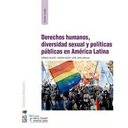 Derechos Humanos Diversidad Sexual Y Politicas En A.L.