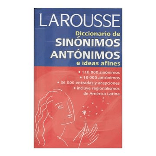 Diccionario Sinonimos Antonimos Larousse