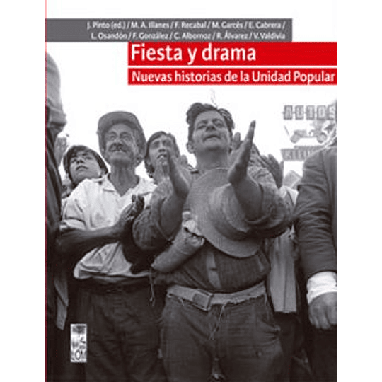 Fiesta Y Drama. Nuevas Historias De La Up