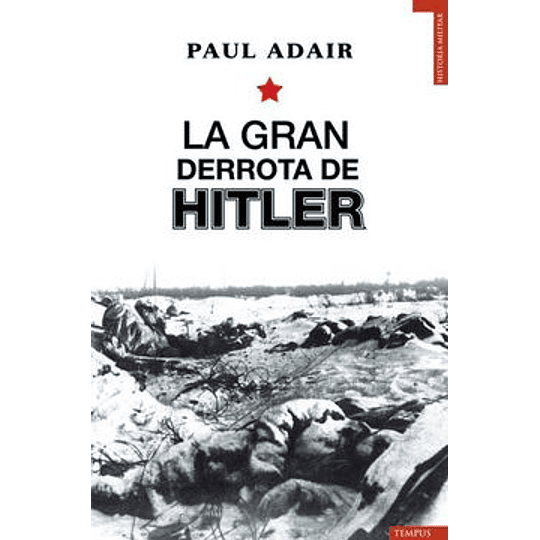 Gran Derrota De Hitler, La