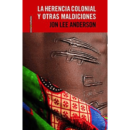 Herencia Colonial Y Otras Maldiciones, La