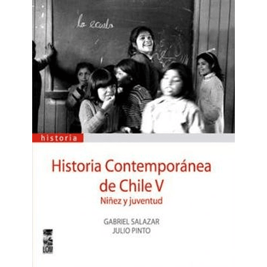 Historia Contemporanea De Chile V