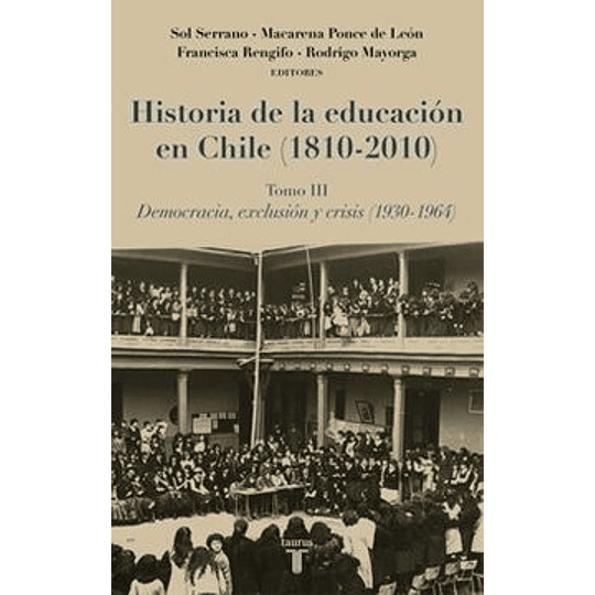 Historia De La Educacion En Chile (1810-2010)