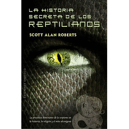 Historia Secreta De Los Reptilianos, La
