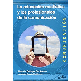 La Educacion Mediatica Y Los Profesionales De La Comunicacion