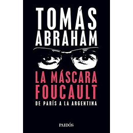La Mascara Foucault - De Paris A La Argentina
