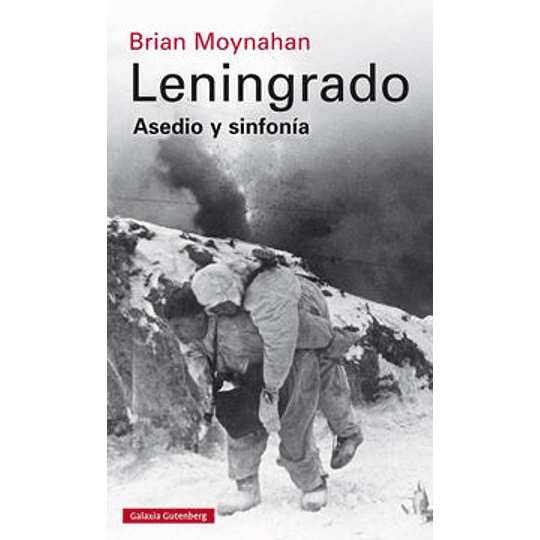 Leningrado - Asedio Y Sinfonia