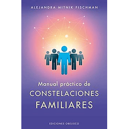 Manual Practico De Constelaciones Familiares