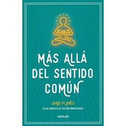 Mas Alla Del Sentido Comun - Mindfulness