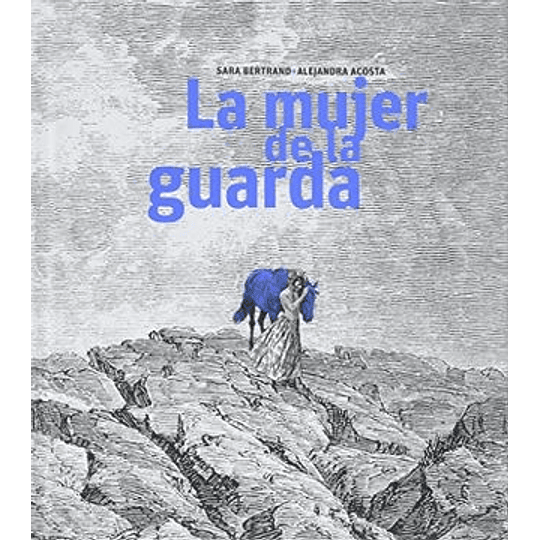 Mujer De La Guarda, La