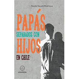 Papas Separados Con Hijos En Chile