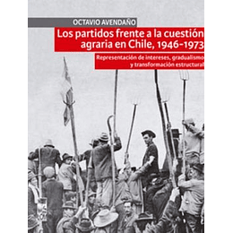 Partidos Frente A La Cuestion Agraria En Chile 1946-1973, Los