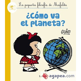 Pequeña Filosofia De Mafalda. Como Va El Planeta?, La