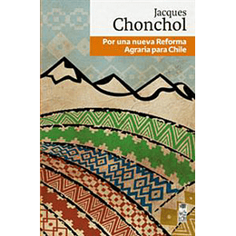 Por Una Nueva Reforma Agraria Para Chile