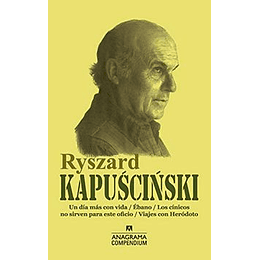 Ryszard Kapuscinski Compendium