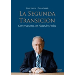 Segunda Transicion - Conversaciones Con Alejandro Foxley, La