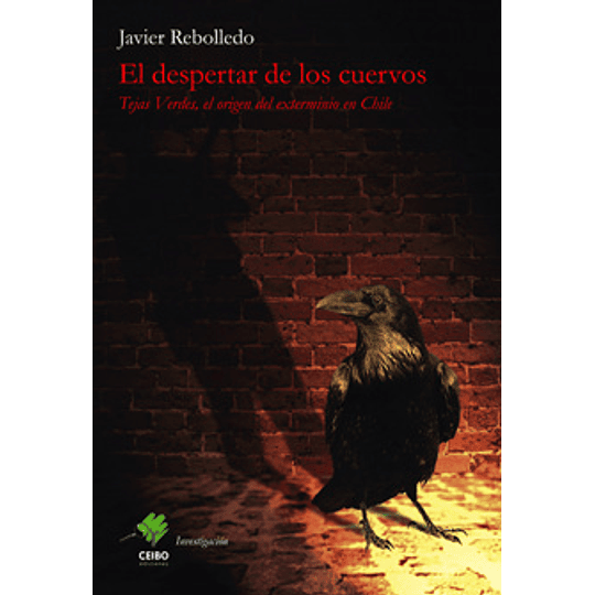 Tejas Verdes 1 - El Despertar De Los Cuervos