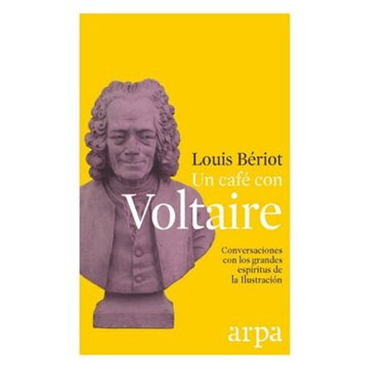 Un Cafe Con Voltaire