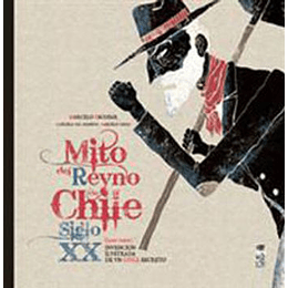 Mito Del Reyno De Chile Siglo Xx