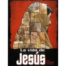 Vida De Jesus Una Historia Grafica, La