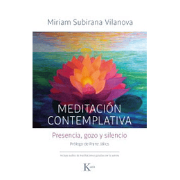 Meditacion Contemplativa - Presencia Gozo Y Silencio