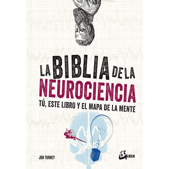 La Biblia De La Neurociencia
