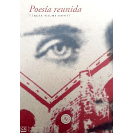 Poesia Reunida - Teresa Wilms Montt