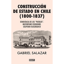 Construccion De Estado En Chile  1800 -1837
