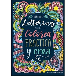 Libro De Lettering -  Colorea Practica Y Crea