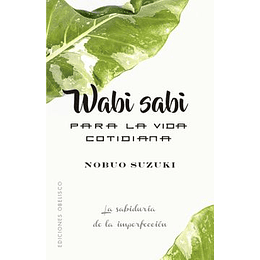 Wabi Sabi Para La Vida Cotidiana