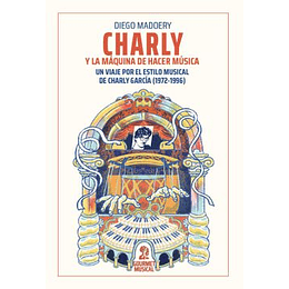 Charly Y La Maquina De Hacer Musica