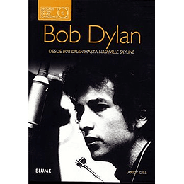 Bob Dylan - Desde Bob Dylan Hasta Nashville Skyline