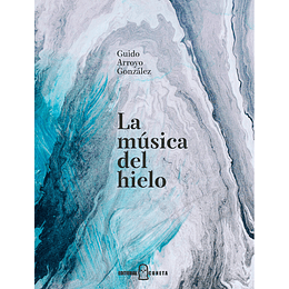 La Musica Del Hielo