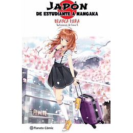 Planeta Manga Novela - Japon De Estudiante A Mangaka 