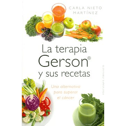 Terapia Gerson Y Sus Recetas, La