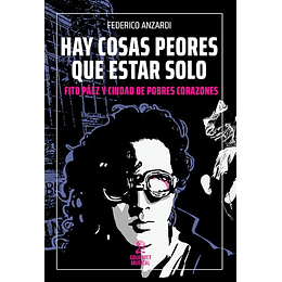 Hay Cosas Peores Que Estar Solo - Fito Paez Y Ciudad De Pobres Corazones