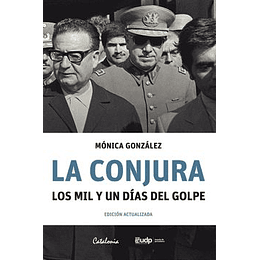 Conjura Los Mil Y Un Dias Del Golpe, La