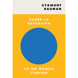 Sobre La Educacion En Un Mundo Liquido