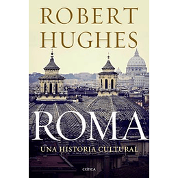 Roma - Una Historia Cultural