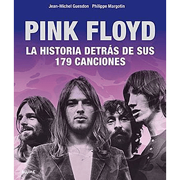 Pink Floyd: Historia Detras De Sus 179 Canciones