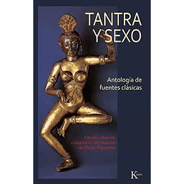 Tantra Y Sexo -  Antologia De Fuentes Clasicas 