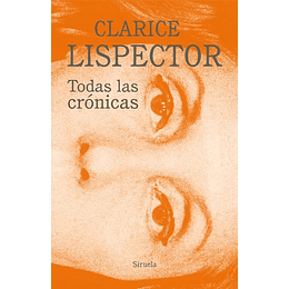 Todas Las Cronicas - Lispector