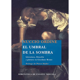 El Umbral De La Sombra - Literatura  Filosofia Y Pintura En Giordano Bruno