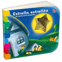 Estrella, Estrellita, La Noche Está Cerquita.   (Libros Con Agujeros)