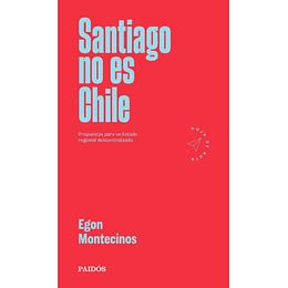 Santiago No Es Chile - Coleccion Hoja De Ruta