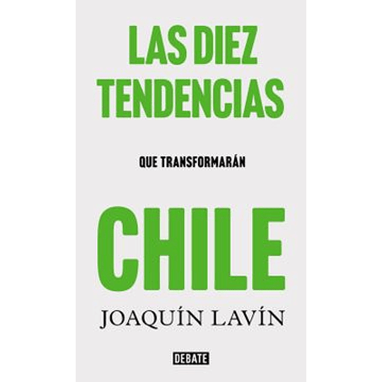 Diez Tendencias Que Transformaran Chile
