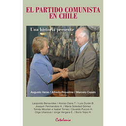 El Partido Comunista En Chile: Una Historia Presente